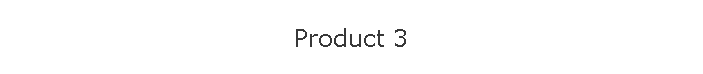 Product 3
